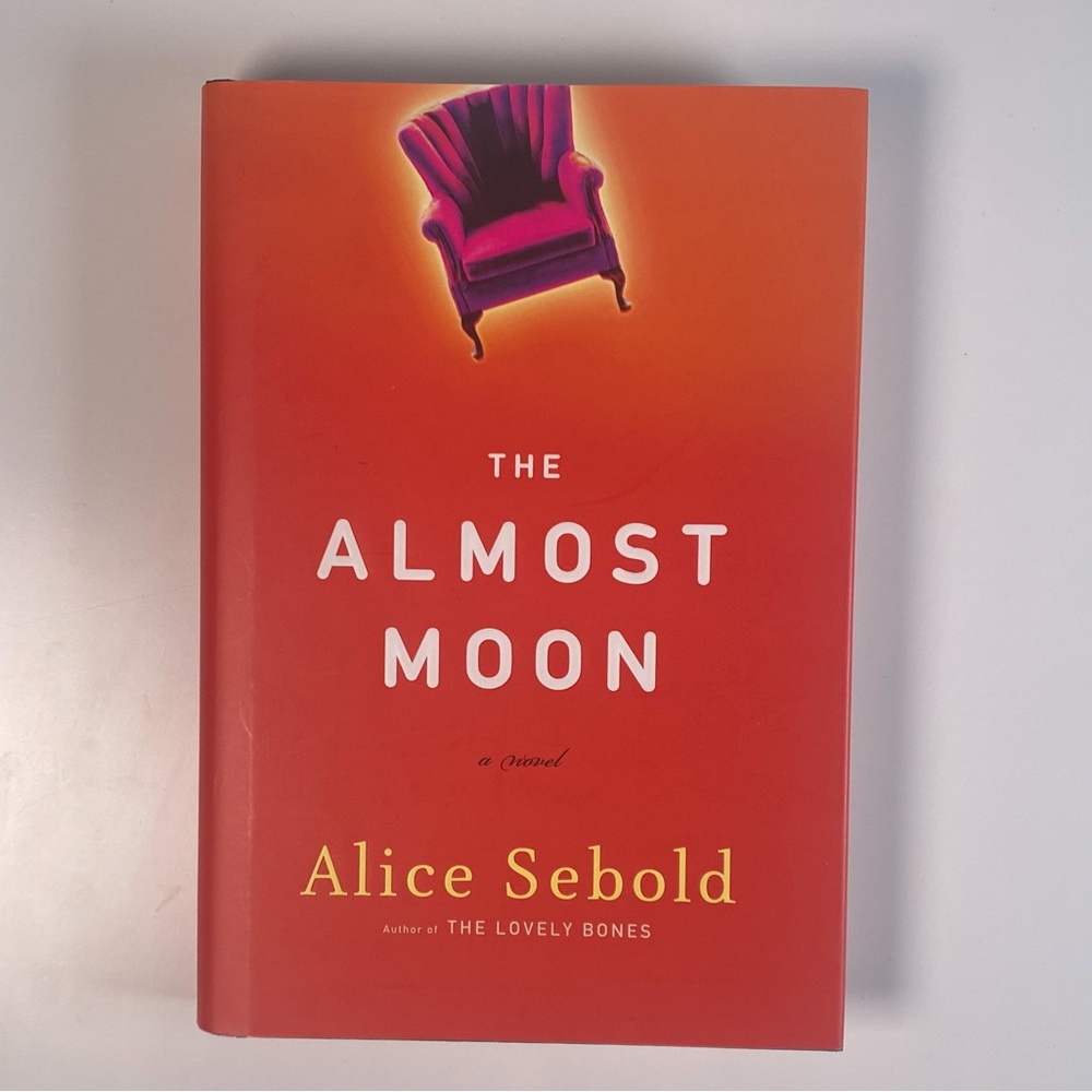 2/$30 -  The Almost Moon by Alice Sebold
